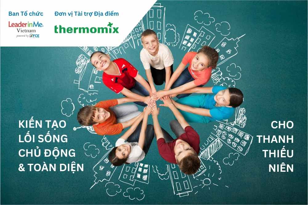 KIẾN TẠO LỐI SỐNG CHỦ ĐỘNG & TOÀN DIỆN CHO THANH THIẾU NIÊN